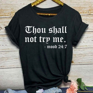 THOU SHALL NOT TRY ME T-SHIRT